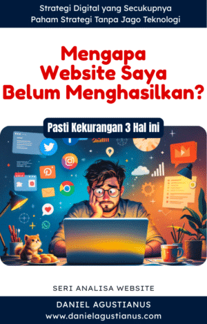 Mengapa Website Saya Belum Menghasilkan?